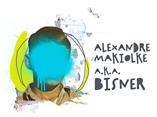 Alexandre Makiolke aka Bisner